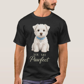 Vous Êtes un Papa Westie Pawfect T-Shirt pour Chie