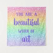 Vous êtes une belle oeuvre d'art Tapisserie Arc-en (Devant)