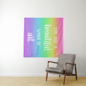 Vous êtes une belle oeuvre d'art Tapisserie Arc-en (En situation (horizontale))