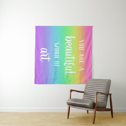 Vous êtes une belle oeuvre d'art Tapisserie Arc-en (En situation (horizontale))