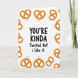 Vous Êtes une Bretzel Assez Tordue Carte