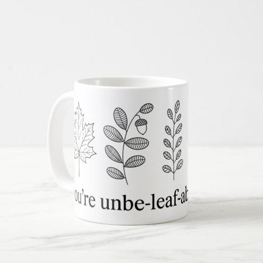 Vous êtes une Mug à la feuille insupportable | Drô (Devant gauche)