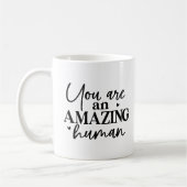 Vous Êtes Une Mug Humaine Motivationnelle Extraord (Gauche)
