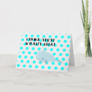 Vous êtes Whaley Great Note Card