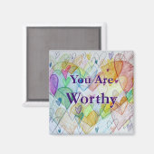 Vous Êtes Worthy Hearth Art Refrigerator Magnet (Recto/Verso)