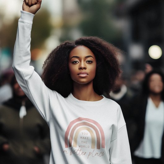 Vous Faites Du Monde Un Meilleur Sweatshirt