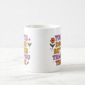 Vous faites mieux que vous ne le pensez – Mug (Centre)