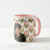 Vous L'Avez Fait ! Mug classique, Mug 11 oz (Devant droit)
