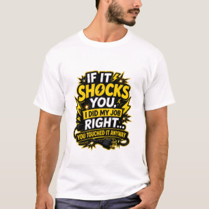 Vous l'avez touché quand même T-shirt drôle d'élec