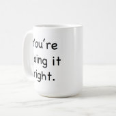 Vous le faites droit. Vous le faites faux. Tasse (Devant gauche)