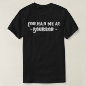 Vous M'Avez Eu À Bourbon TShirt (Design devant)