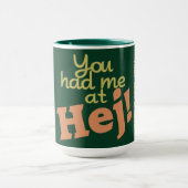 Vous m'avez eu chez Hej ! tasses faites sur (Centre)