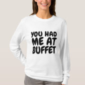 VOUS M'AVEZ EU DANS DES T-shirts BUFFET (Devant)