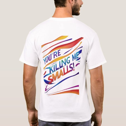"Vous me tuez Smalls ! Rétro T-Shirt Design" (Dos)