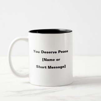 Vous Méritez La Mug De Paix - Cadeau De Santé Ment
