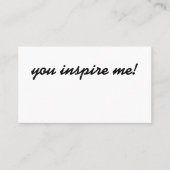 Vous m'inspirez ! carte de visite (Devant)