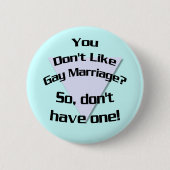 Vous n'aimez pas le mariage gay ? Badge (Devant)