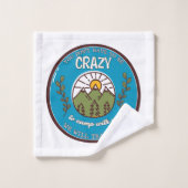 Vous n'avez pas besoin d'être fou pour camper avec (Gant de toilette)