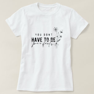 Vous n'avez pas besoin d'être un T-shirt graphique