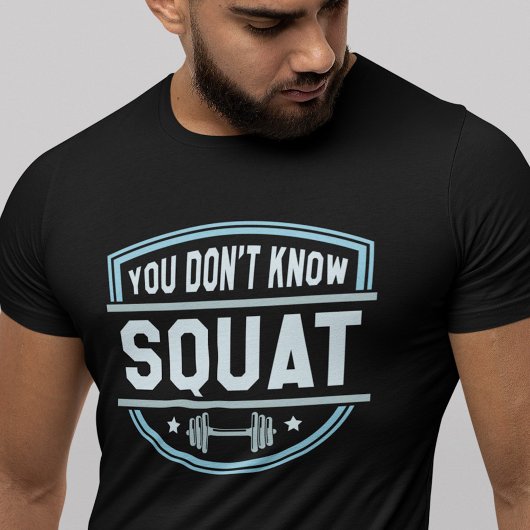 Vous ne connaissez pas le T-shirt Squat