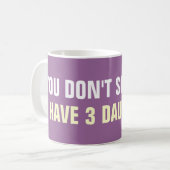 Vous ne m'effrayez pas que j'ai 3 tasses de café (Devant gauche)