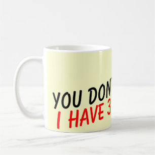 Vous ne m'effrayez pas que j'ai la tasse de café