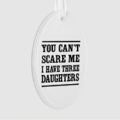 Vous ne pouvez pas m'effrayer que j'ai trois (devant)