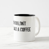 Vous ne téléchargeriez pas une tasse de café (Devant droit)