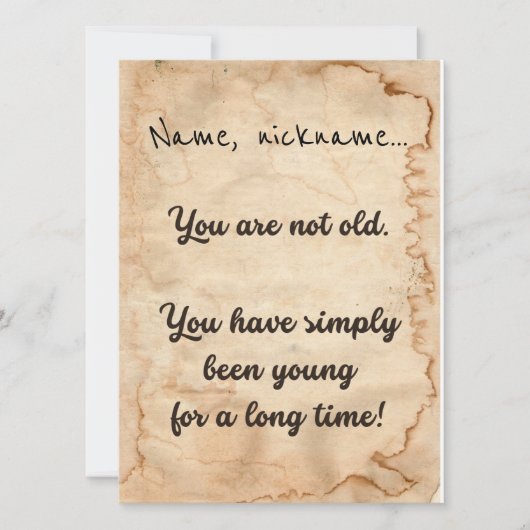 "Vous n'êtes pas vieux..." carte d'anniversaire (Devant)