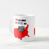Vous obtenez ce que vous votez pour mug (Devant gauche)