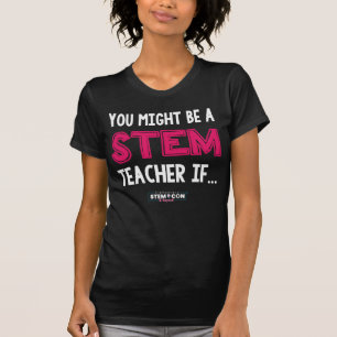 Vous pourriez être enseignante STEM T-shirt femme