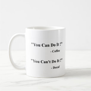 Vous pouvez/ne pouvez pas le faire Mug de café - B