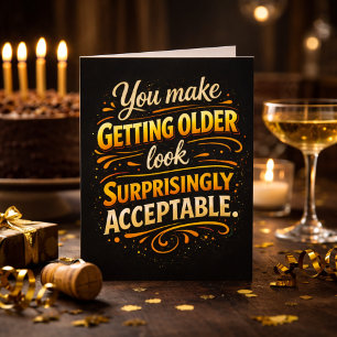 Vous Rendez Vieillir Acceptable Carte D'anniversai