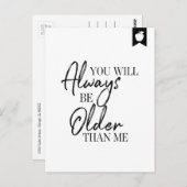 Vous Serez Toujours Plus Âgé Que Moi Carte Postale (Devant / Derrière)