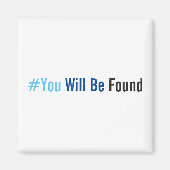 Vous Serez Trouvé Magnet (Devant)