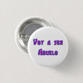 Voy a ser Abuelo Ronde Button 3,2 Cm (Voorkant /achterkant)