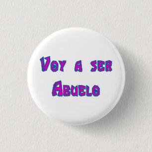 Voy a ser Abuelo Ronde Button 3,2 Cm