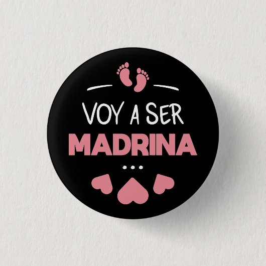 Voy a ser madrina ronde button 3,2 cm (Voorkant)