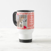 Voyage Chiens et mamans que nous vous aimons Mug de voyag (Devant gauche)