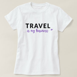 Voyage Est Mon T-Shirt Professionnel
