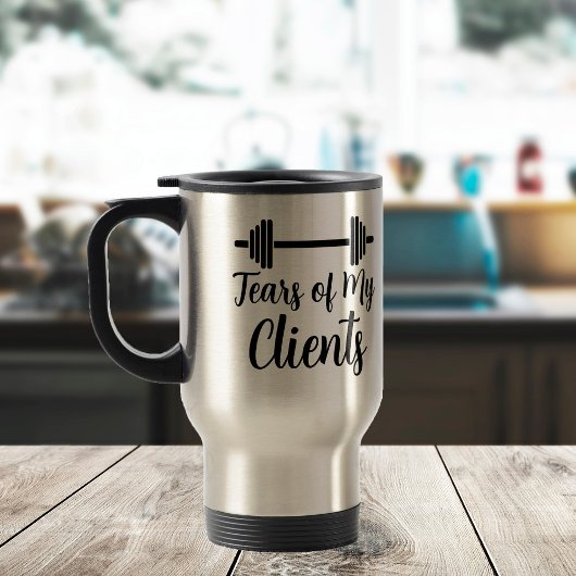 Voyage Larmes de mes clients Personal Trainer Mug