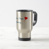 Voyage Ne jamais cesser de rêver Mug (Devant droit)