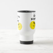 Voyage Réveillez-vous avec une Mug de sourire ... ; ) (Centre)