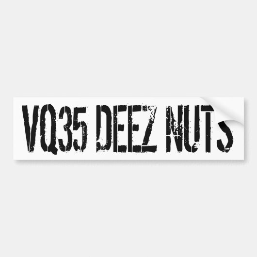 VQ35 Deez Nuts Bumpersticker (Voorkant)