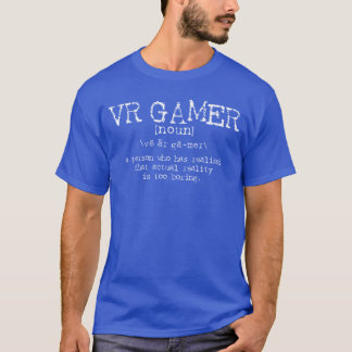 VR-gamerdefinitie Grappige virtuele realiteit-gami T-shirt