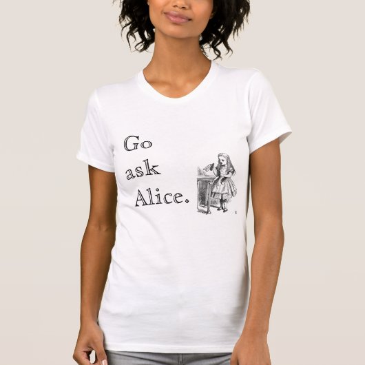 Vraag het aan Alice. T-shirt (Voorkant)