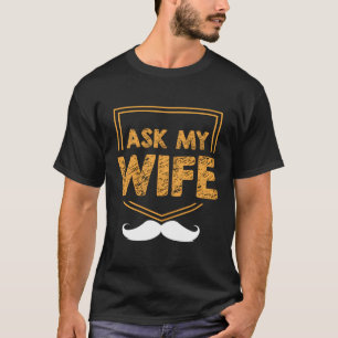 Vraag het aan mijn vader Sarcasme papa T-shirt