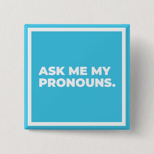 Vraag het me mijn Button Pronouns (Voorkant)