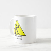 Vraag het me niet, ik ben op BREAK! Koffiemok (Voorkant links)