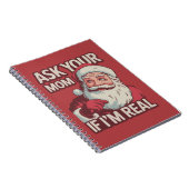 Vraag je moeder of ik echt grappig ben Santa Mom U Notitieboek (Rechterzijde)